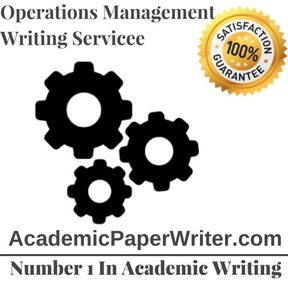 Operations Management Writing Service